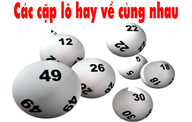 cac-cap-lo-vip-thuong-ve-cung-nhau Các cặp lô VIP thường về cùng nhau